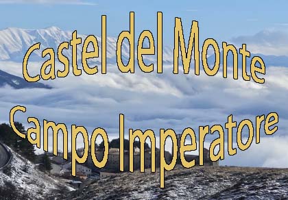 From Castel del Monte to Campo Imperatore