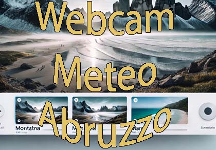 Webcams in den Abruzzen