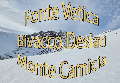 Von Fonte Vetica bis zum Monte Camicia und zum Biwak Desiati