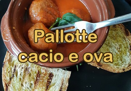 Le pallotte cacio e ova