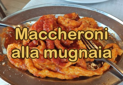 Maccheroni alla mugnaia